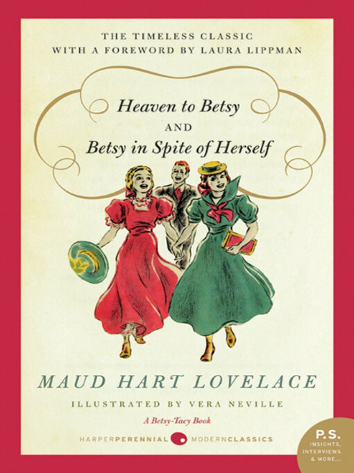 Title details for Heaven to Betsy and Betsy in Spite of Herself by Maud Hart Lovelace - Wait list